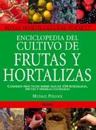 ENCICLOPEDIA DEL CULTIVO DE FRUTAS Y HORTALIZAS | 9788480766791 | POLLOCK, MICHAEL | Galatea Llibres | Llibreria online de Reus, Tarragona | Comprar llibres en català i castellà online