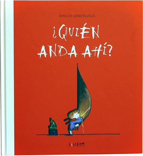 QUIEN ANDA AHÍ? | 9788492750399 | URBERUAGA, EMILIO | Galatea Llibres | Llibreria online de Reus, Tarragona | Comprar llibres en català i castellà online