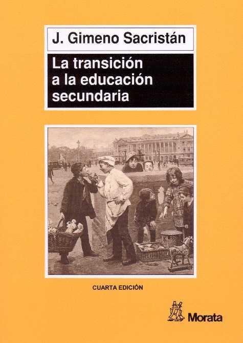 TRANSICION A LA EDUCACION SECUNDARIA, LA | 9788471124128 | GIMENO SACRISTAN, J. | Galatea Llibres | Llibreria online de Reus, Tarragona | Comprar llibres en català i castellà online