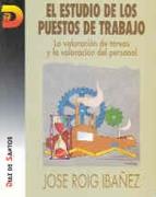 ESTUDIO DE LOS PUESTOS DE TRABAJO | 9788479782535 | ROIG IBAÑEZ, JOSE | Galatea Llibres | Llibreria online de Reus, Tarragona | Comprar llibres en català i castellà online