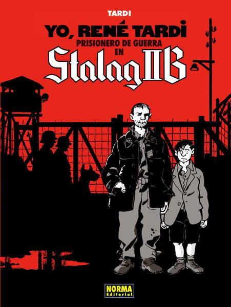 YO, RENÉ TARDI 1. PRISIONERO DE GUERRA EN STALAG IIB | 9788467913002 | TARDI, JACQUES | Galatea Llibres | Librería online de Reus, Tarragona | Comprar libros en catalán y castellano online