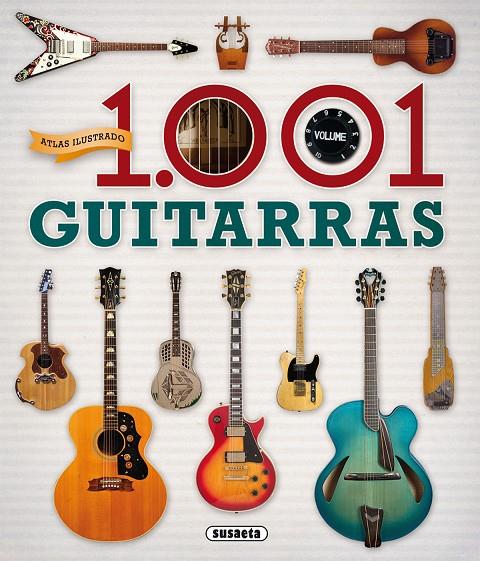 ATLAS ILUSTRADO 1001 GUITARRAS | 9788467737837 | TRUJILLO, EDUARDO | Galatea Llibres | Llibreria online de Reus, Tarragona | Comprar llibres en català i castellà online