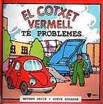 COTXET VERMELL TE PROBLEMES, EL (DESC) | 9788424660932 | PRICE, MATHEW | Galatea Llibres | Llibreria online de Reus, Tarragona | Comprar llibres en català i castellà online