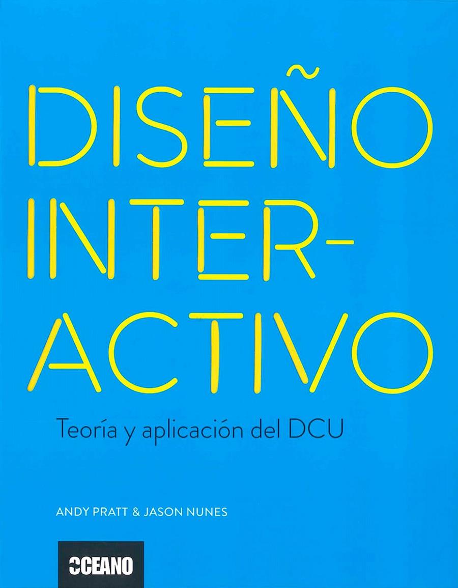 DISEÑO INTERACTIVO | 9788475568324 | PRATT, ANDY/NUNES, JASON | Galatea Llibres | Llibreria online de Reus, Tarragona | Comprar llibres en català i castellà online