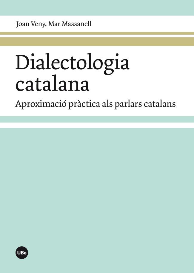 DIALECTOLOGIA CATALANA | 9788447542017 | VENY CLAR, JOAN/MASSANELL MESSALLES, MAR | Galatea Llibres | Llibreria online de Reus, Tarragona | Comprar llibres en català i castellà online