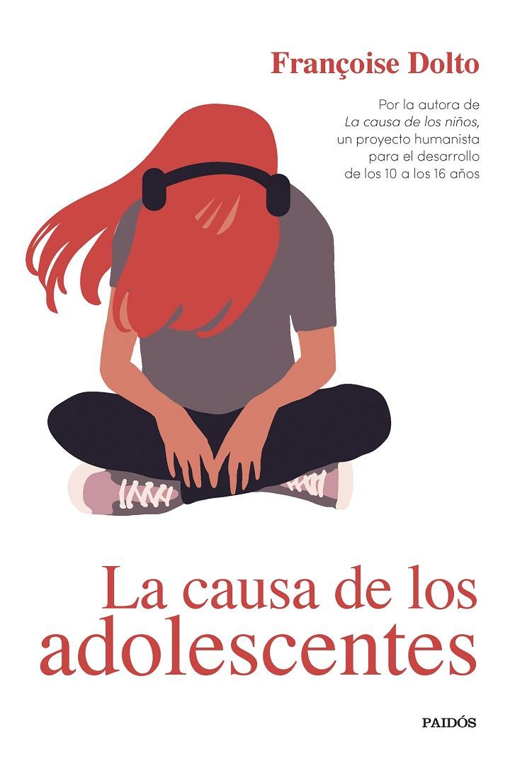 LA CAUSA DE LOS ADOLESCENTES | 9788449339523 | DOLTO, FRANÇOISE | Galatea Llibres | Llibreria online de Reus, Tarragona | Comprar llibres en català i castellà online