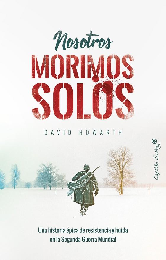 NOSOTROS MORIMOS SOLOS | 9788494871009 | HOWARTH, DAVID | Galatea Llibres | Llibreria online de Reus, Tarragona | Comprar llibres en català i castellà online