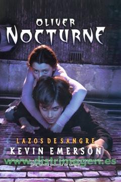 OLIVER NOCTURNE:LAZOS DE SANGRE | 9788498006155 | EMERSON, KEVIN | Galatea Llibres | Librería online de Reus, Tarragona | Comprar libros en catalán y castellano online