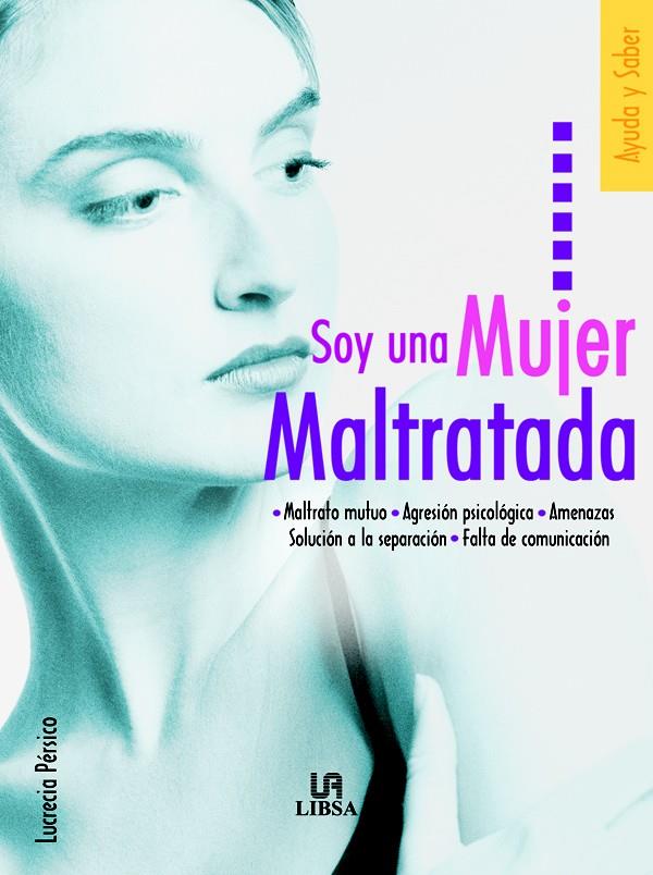 SOY UNA MUJER MALTRATADA | 9788466207942 | PÉRSICO, LUCRECIA | Galatea Llibres | Librería online de Reus, Tarragona | Comprar libros en catalán y castellano online