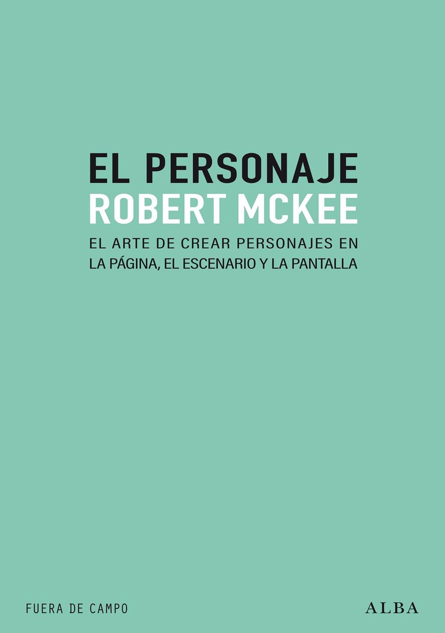 EL PERSONAJE | 9788490658697 | MCKEE, ROBERT | Galatea Llibres | Librería online de Reus, Tarragona | Comprar libros en catalán y castellano online