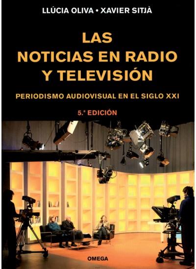 NOTICIAS EN RADIO Y TELEVISION, LAS | 9788428214469 | OLIVA, LLUCIA | Galatea Llibres | Llibreria online de Reus, Tarragona | Comprar llibres en català i castellà online