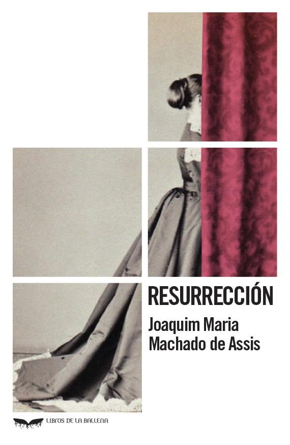 RESURRECCIÓN | 9788483447468 | MACHADO DE ASSIS, JOAQUIM MARIA | Galatea Llibres | Llibreria online de Reus, Tarragona | Comprar llibres en català i castellà online