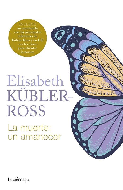 LA MUERTE: UN AMANECER EDICIO ESPECIAL TAPA DURA | 9788419996299 | KÜBLER-ROSS, ELISABETH | Galatea Llibres | Llibreria online de Reus, Tarragona | Comprar llibres en català i castellà online