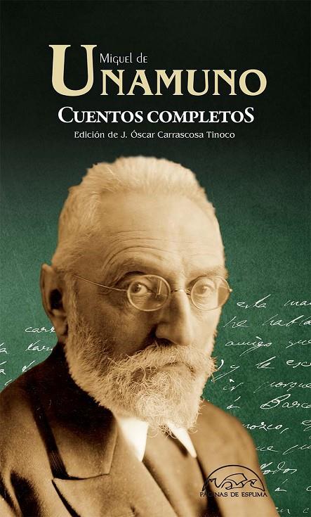 CUENTOS COMPLETOS UNAMUNO | 9788483933169 | DE UNAMUNO, MIGUEL | Galatea Llibres | Librería online de Reus, Tarragona | Comprar libros en catalán y castellano online