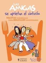 AMIGAS SE APRIETAN EL CINTURÓN | 9788425518454 | ESTEVES, ANNE-LAURE/LOQUET, BERTRAND | Galatea Llibres | Llibreria online de Reus, Tarragona | Comprar llibres en català i castellà online