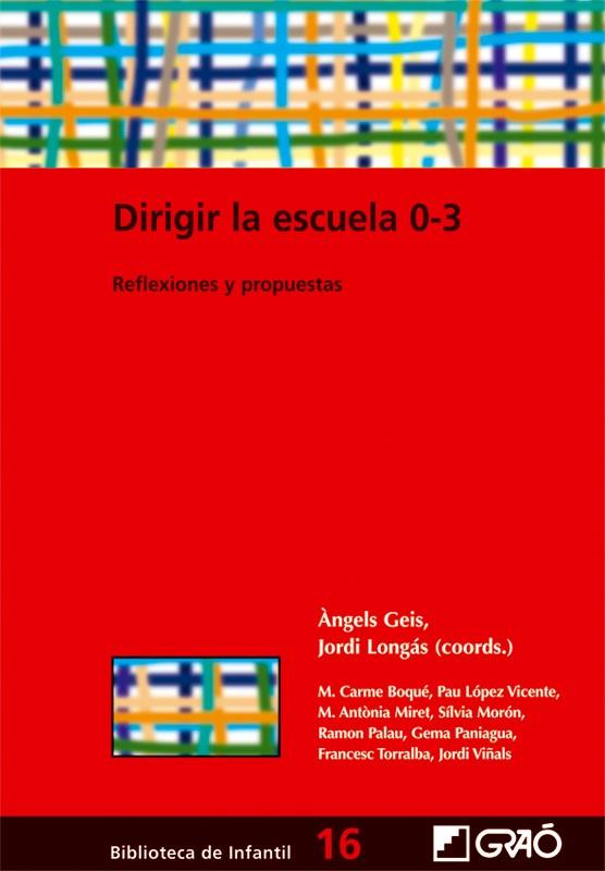 DIRIGIR LA ESCUELA 0-3 | 9788478274697 | GEIS, ANGELS | Galatea Llibres | Llibreria online de Reus, Tarragona | Comprar llibres en català i castellà online