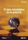 PLAN ESTRATÉGICO EN LA PRÁCTICA | 9788473566438 | SAINZ DE VICUÑA ANCÍN, JOSÉ MARÍA | Galatea Llibres | Llibreria online de Reus, Tarragona | Comprar llibres en català i castellà online