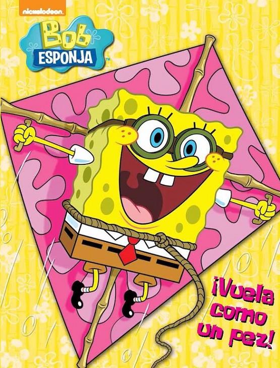 VUELA COMO UN PEZ! (BOB ESPONJA. ACTIVIDADES 5) | 9788437200170 | Galatea Llibres | Llibreria online de Reus, Tarragona | Comprar llibres en català i castellà online