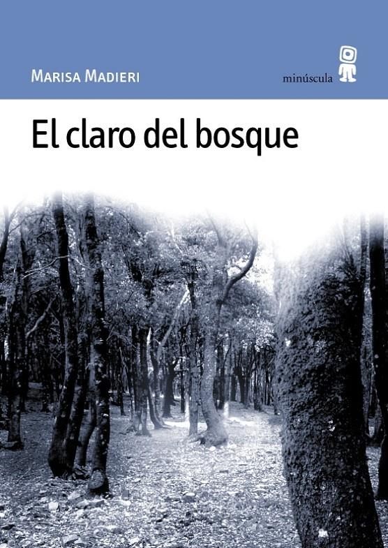 CLARO DEL BOSQUE, EL | 9788495587138 | MADIERI, MARISA | Galatea Llibres | Llibreria online de Reus, Tarragona | Comprar llibres en català i castellà online