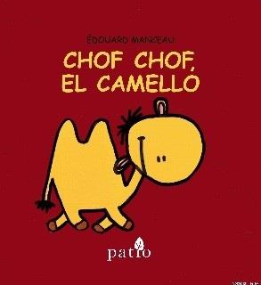 CHOF CHOF, EL CAMELLO | 9788416256679 | MANCEAU, ÉDOUARD | Galatea Llibres | Librería online de Reus, Tarragona | Comprar libros en catalán y castellano online