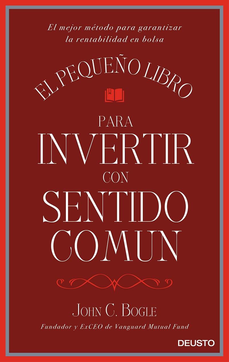 EL PEQUEÑO LIBRO PARA INVERTIR CON SENTIDO COMÚN | 9788423425402 | BOGLE, JOHN | Galatea Llibres | Llibreria online de Reus, Tarragona | Comprar llibres en català i castellà online