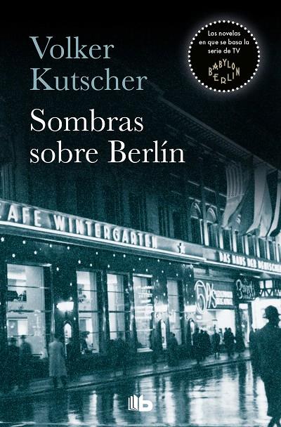 SOMBRAS SOBRE BERLÍN (DETECTIVE GEREON RATH 1) | 9788490705735 | KUTSCHER, VOLKER | Galatea Llibres | Llibreria online de Reus, Tarragona | Comprar llibres en català i castellà online