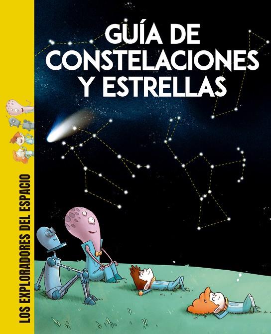 GUÍA DE CONSTELACIONES Y ESTRELLAS | 9788413611273 | CENADELLI, CARLO DAVIDE | Galatea Llibres | Llibreria online de Reus, Tarragona | Comprar llibres en català i castellà online