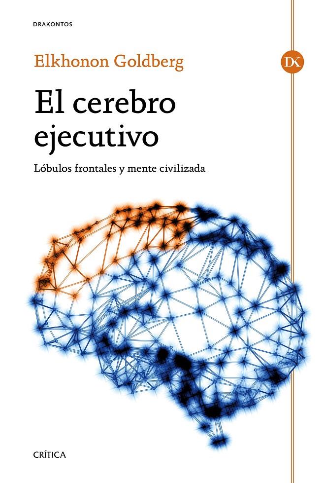 EL CEREBRO EJECUTIVO | 9788498928174 | GOLDBERG, ELKHONON | Galatea Llibres | Llibreria online de Reus, Tarragona | Comprar llibres en català i castellà online