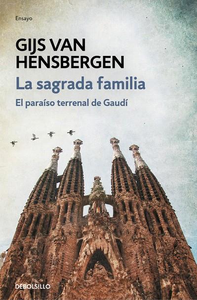 LA SAGRADA FAMILIA | 9788466339728 | VAN HENSBERGEN, GIJS | Galatea Llibres | Llibreria online de Reus, Tarragona | Comprar llibres en català i castellà online