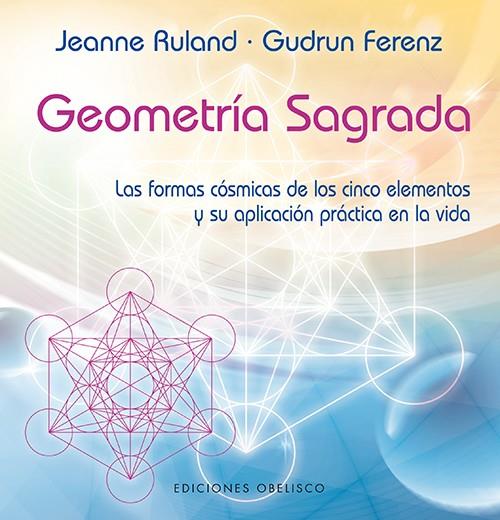 GEOMETRÍA SAGRADA | 9788497778701 | RULAND, JEANNE | Galatea Llibres | Llibreria online de Reus, Tarragona | Comprar llibres en català i castellà online