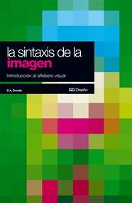 LA SINTAXIS DE LA IMAGEN | 9788425206092 | DONDIS, DONIS A. | Galatea Llibres | Llibreria online de Reus, Tarragona | Comprar llibres en català i castellà online