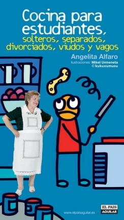 COCINA PARA ESTUDIANTES, SOLTEROS, SEPARADOS, DIVORCIADOS,.. | 9788403504318 | ALFARO, ANGELITA | Galatea Llibres | Llibreria online de Reus, Tarragona | Comprar llibres en català i castellà online