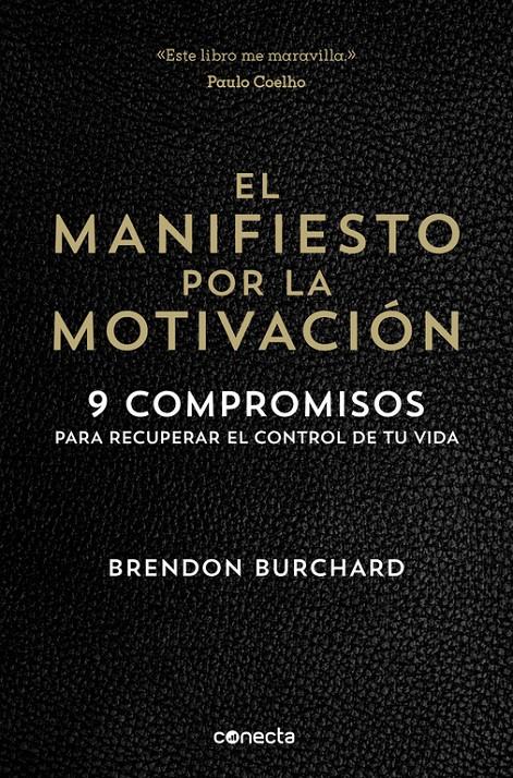 EL MANIFIESTO POR LA MOTIVACIÓN | 9788416029549 | BURCHARD, BRENDON | Galatea Llibres | Llibreria online de Reus, Tarragona | Comprar llibres en català i castellà online