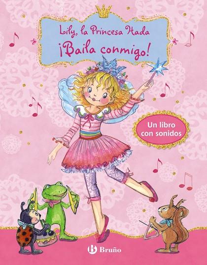 LILY, LA PRINCESA HADA ¡BAILA CONMIGO! | 9788469620991 | FINSTERBUSCH, MONIKA | Galatea Llibres | Librería online de Reus, Tarragona | Comprar libros en catalán y castellano online