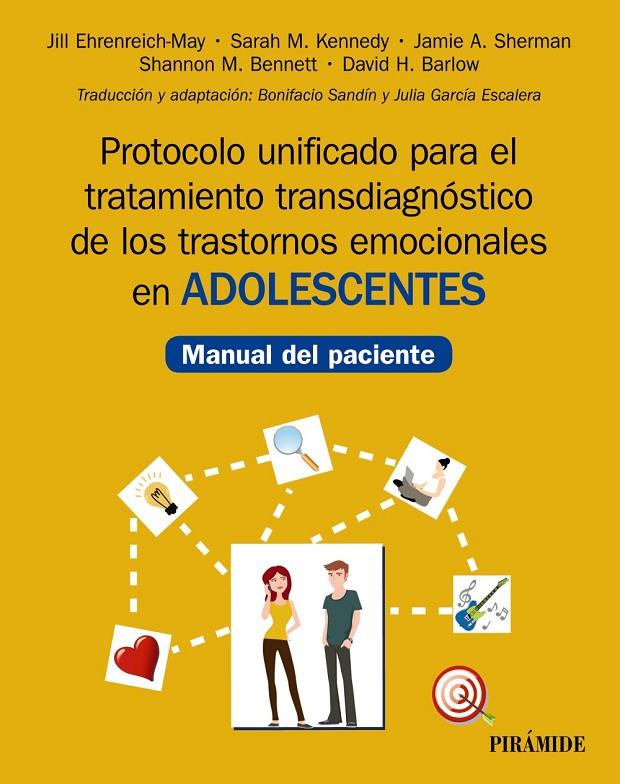 PROTOCOLO UNIFICADO PARA EL TRATAMIENTO TRANSDIAGNÓSTICO DE LOS TRASTORNOS EMOCI | 9788436843248 | EHRENREICH-MAY, JILL/KENNEDY, SARAH M./SHERMAN, JAMIE A./BENNETT, SHANNON M./BARLOW, DAVID H. | Galatea Llibres | Llibreria online de Reus, Tarragona | Comprar llibres en català i castellà online