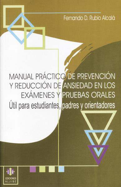 MANUAL PRACTICO DE PREVENCION DE ANSIEDAD EN EXAMENES | 9788497001663 | RUBIO ALCALA, FERNANDO | Galatea Llibres | Librería online de Reus, Tarragona | Comprar libros en catalán y castellano online