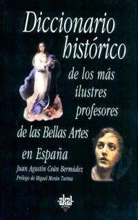 DICCIONARIO HISTORICO DE(...)PROFESORES DE BELLAS ARTES | 9788446016175 | CEAN BERMUDEZ, JUAN AGUSTIN | Galatea Llibres | Llibreria online de Reus, Tarragona | Comprar llibres en català i castellà online