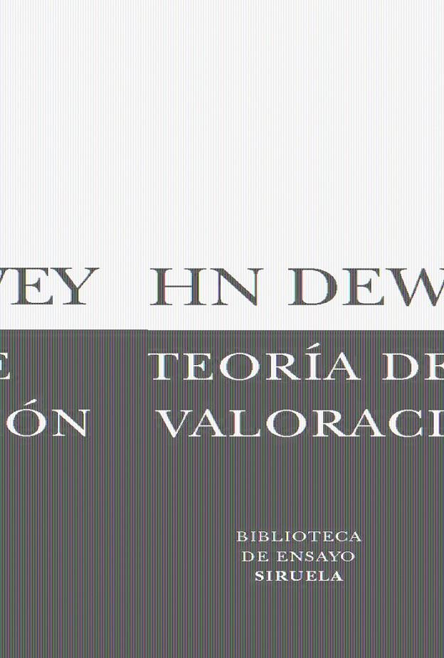 TEORIA DE LA VALORACION | 9788498411522 | DEWEY, JOHN (1859-1952) | Galatea Llibres | Librería online de Reus, Tarragona | Comprar libros en catalán y castellano online