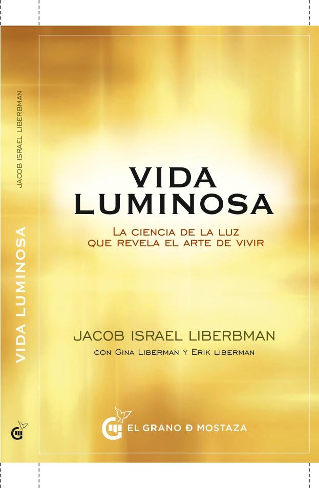 VIDA LUMINOSA | 9788494815997 | LIBERMAN, JACOB | Galatea Llibres | Librería online de Reus, Tarragona | Comprar libros en catalán y castellano online