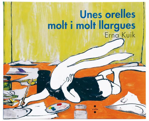 UNES ORELLES MOLT  I MOLT LARGUES | 9788466121866 | KUIK, ERNA | Galatea Llibres | Llibreria online de Reus, Tarragona | Comprar llibres en català i castellà online