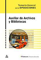 AUXILIAR DE ARCHIVOS Y BIBLIOTECAS. TEMARIO | 9788466587174 | MORENO DE LA FUENTE, ANTONIO/MILLAN MONTES, Mª DOLORES/GARCIA SERRANO, Mª BEGOñA/FERNANDEZ GOMEZ, MA | Galatea Llibres | Llibreria online de Reus, Tarragona | Comprar llibres en català i castellà online