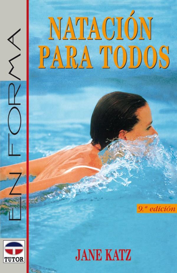 NATACION PARA TODOS | 9788479021351 | KATZ, JANE | Galatea Llibres | Llibreria online de Reus, Tarragona | Comprar llibres en català i castellà online