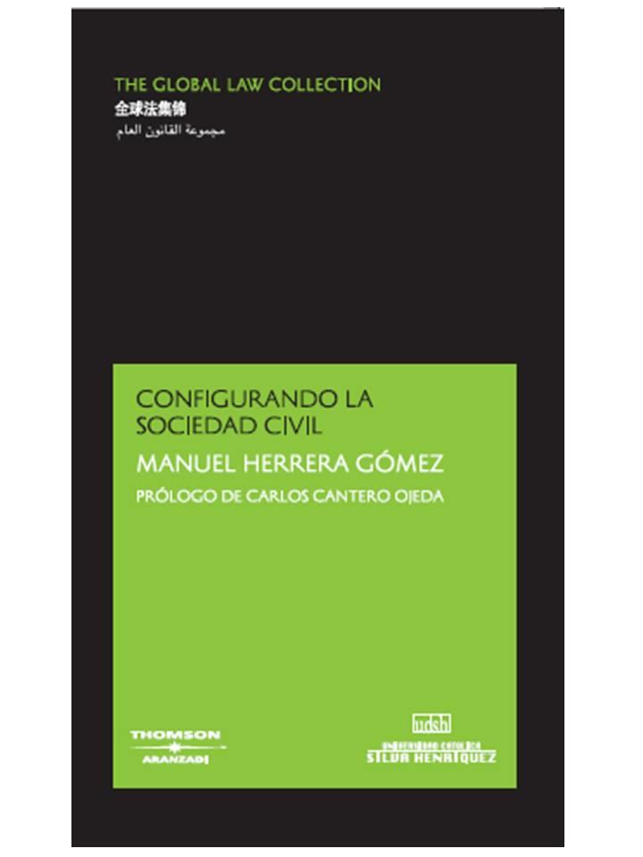 CONFIGURANDO LA SOCIEDAD CIVIL | 9788497673747 | HERRERA GOMEZ, MANUEL | Galatea Llibres | Librería online de Reus, Tarragona | Comprar libros en catalán y castellano online