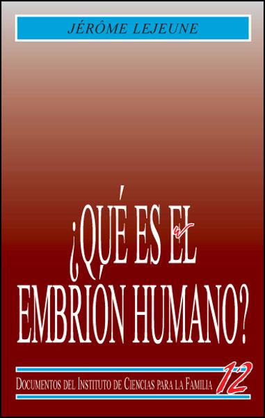 ¿QUÉ ES EL EMBRIÓN HUMANO ? | 9788432129759 | LEJEUNE, JERÔME | Galatea Llibres | Llibreria online de Reus, Tarragona | Comprar llibres en català i castellà online