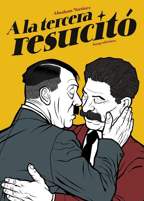 A LA TERCERA RESUCITÓ | 9788418101854 | MARTÍNEZ, ABRAHAM | Galatea Llibres | Llibreria online de Reus, Tarragona | Comprar llibres en català i castellà online