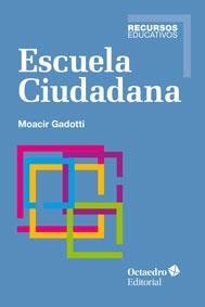 ESCUELA CIUDADANA | 9788499214153 | GADOTTI, MOACIR | Galatea Llibres | Llibreria online de Reus, Tarragona | Comprar llibres en català i castellà online