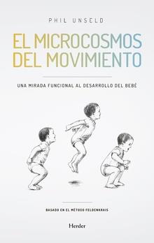 EL MICROCOSMOS DEL MOVIMIENTO | 9788425441301 | UNSELD, PHIL | Galatea Llibres | Llibreria online de Reus, Tarragona | Comprar llibres en català i castellà online