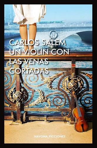 UN VIOLíN CON LAS VENAS CORTADAS | 9788417181130 | SALEM, CARLOS | Galatea Llibres | Llibreria online de Reus, Tarragona | Comprar llibres en català i castellà online