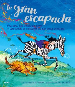 LA GRAN ESCAPADA | 9788410048959 | RUNDELL, KATHERINE/OGILVIE, SARA | Galatea Llibres | Llibreria online de Reus, Tarragona | Comprar llibres en català i castellà online