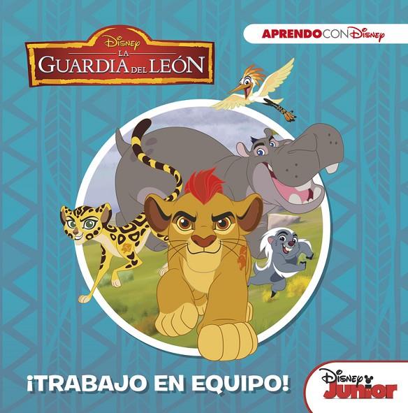 LA GUARDIA DEL LEóN. ¡TRABAJO EN EQUIPO! (APRENDO VALORES CON DISNEY) | 9788416931132 | DISNEY | Galatea Llibres | Llibreria online de Reus, Tarragona | Comprar llibres en català i castellà online